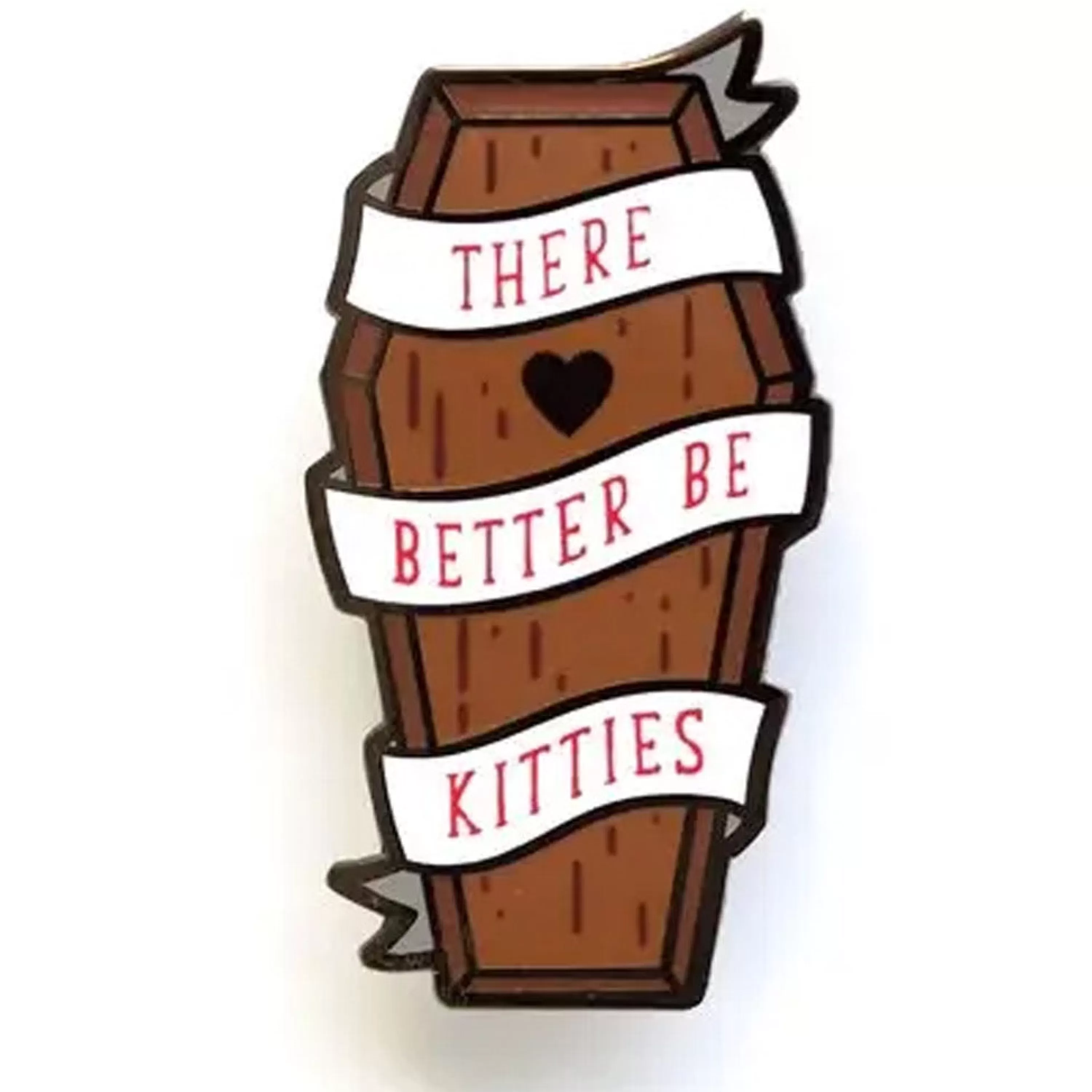 Fashion LuxCups Creative Better Be Kitties Coffin Pin