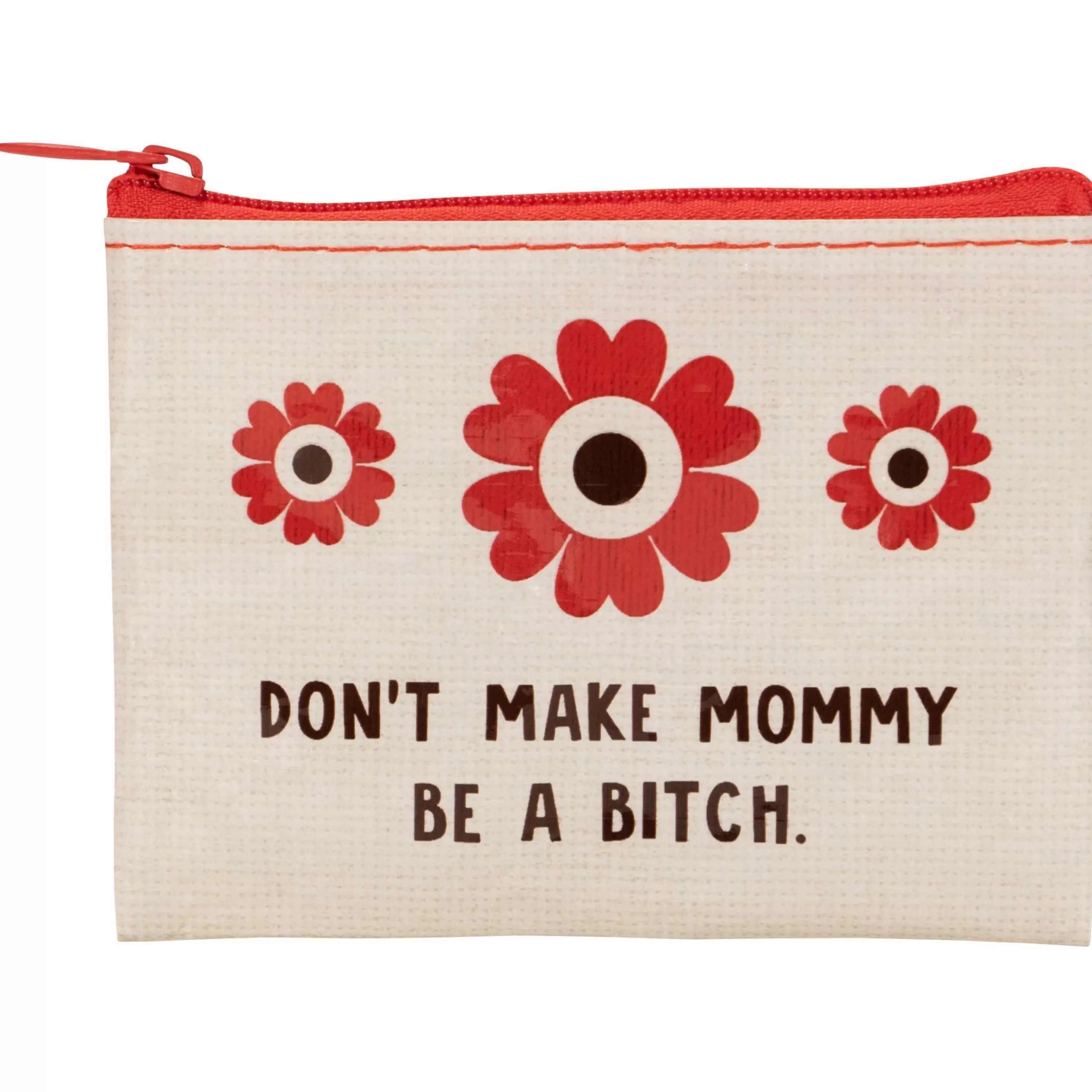 Shop Blue Q Don'T Make Mommy Coin Purse