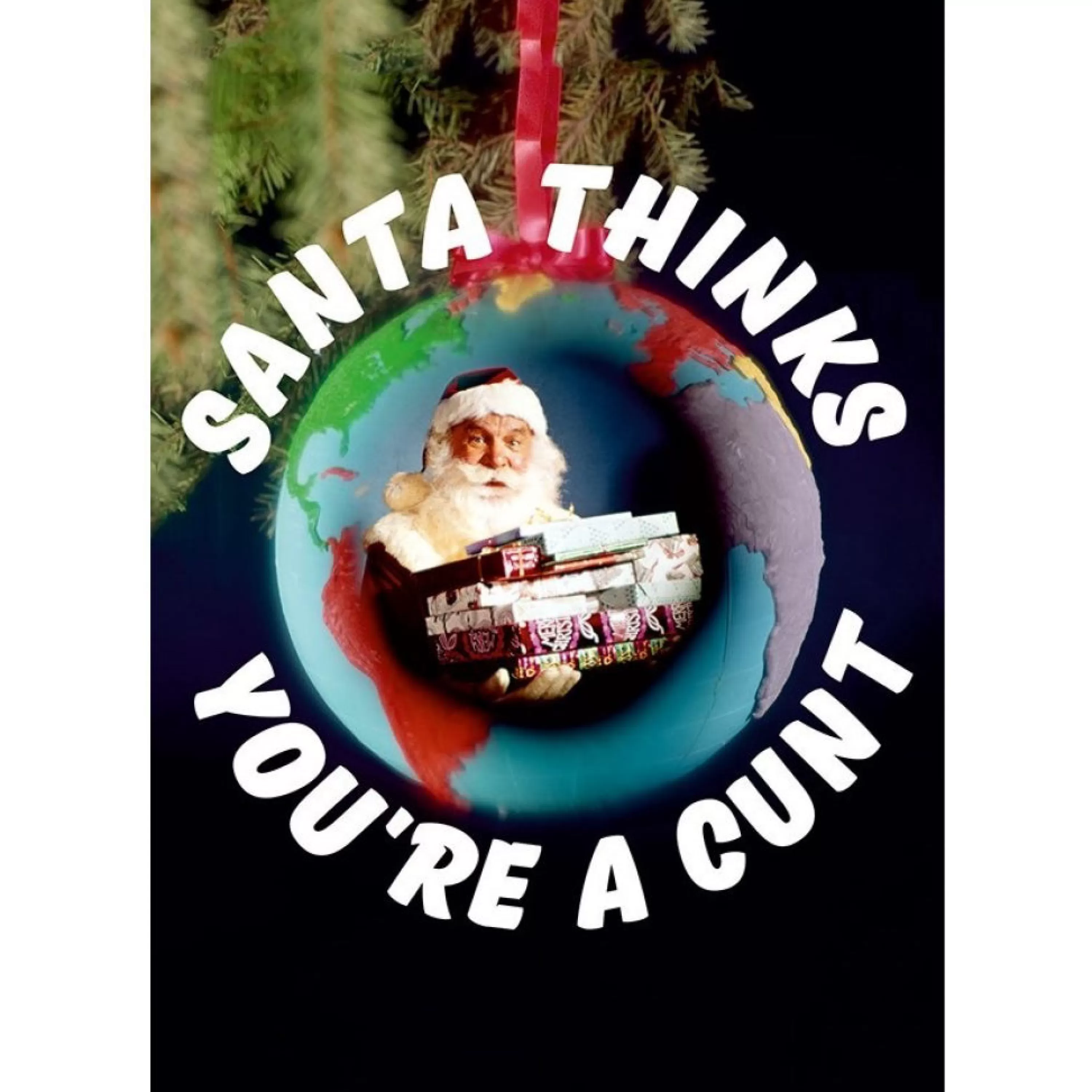 Dean Morris Cards Santa Thinks You'Re A Cunt Card