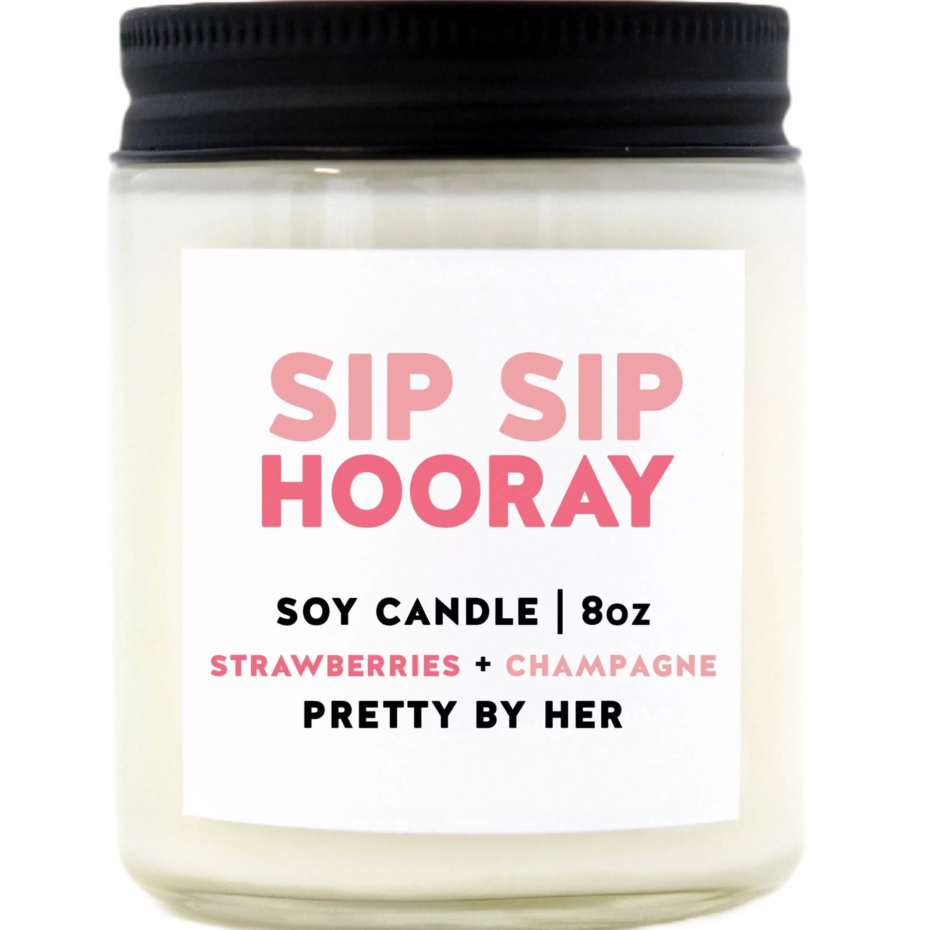 Cheap Pretty By Her Sip Sip Hooray Soy Wax Candle