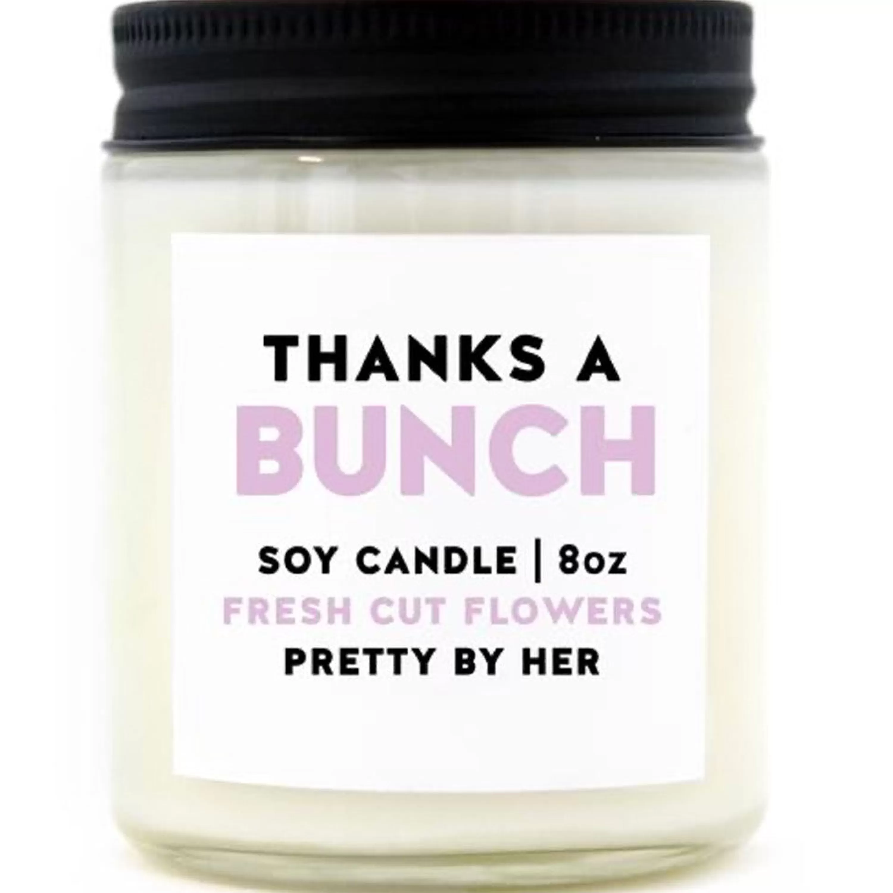 Clearance Pretty By Her Thanks A Bunch Soy Wax Candle